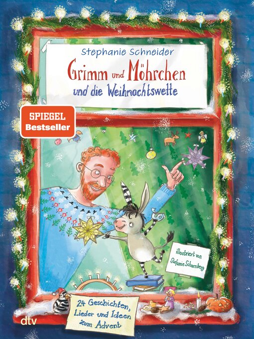 Titeldetails für Grimm und Möhrchen und die Weihnachtswette – 24 Geschichten, Lieder und Ideen zum Advent​ nach Stephanie Schneider - Verfügbar